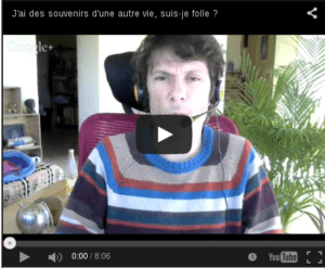 réponse en vidéo souvenir vie antérieure